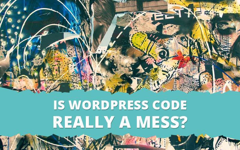 WordPress代码是否真的一团糟?折纸SEO