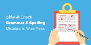 如何检查WordPress文章语法和拼写错误